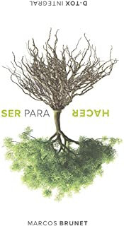 Libro Ser Para Hacer por Marcos Brunet