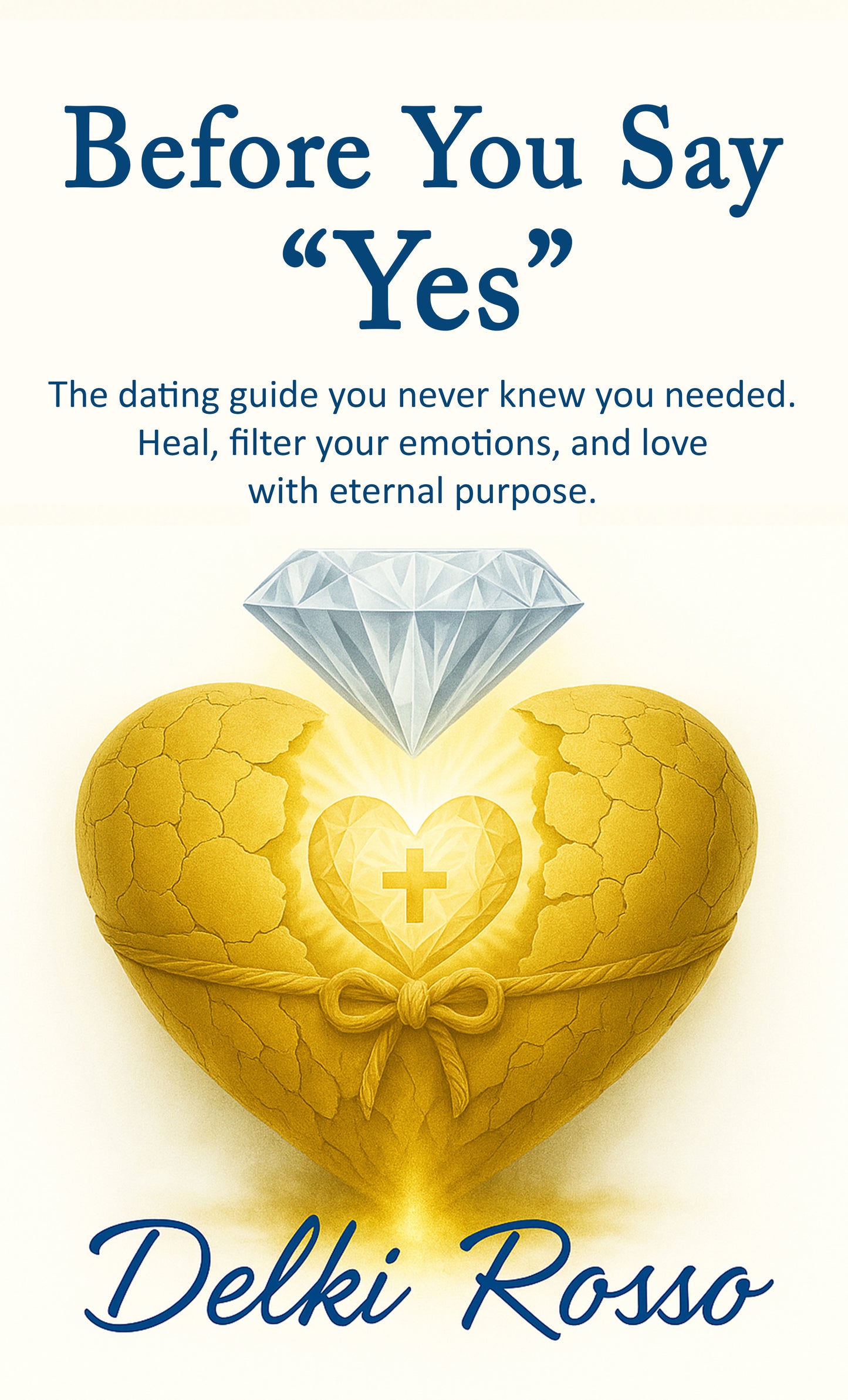 Before You Say “Yes” Book by Delki Rosso