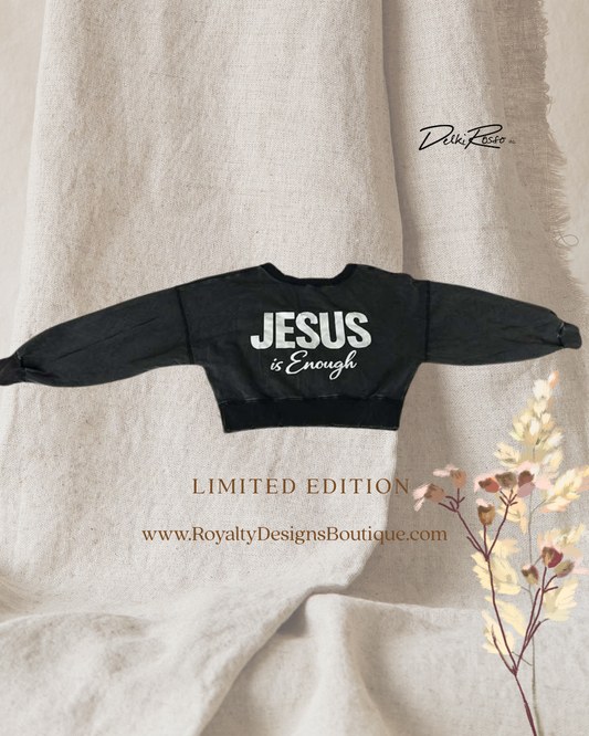 Jesus is ENOUGH - Cropped sweatshirt I Limited Edition