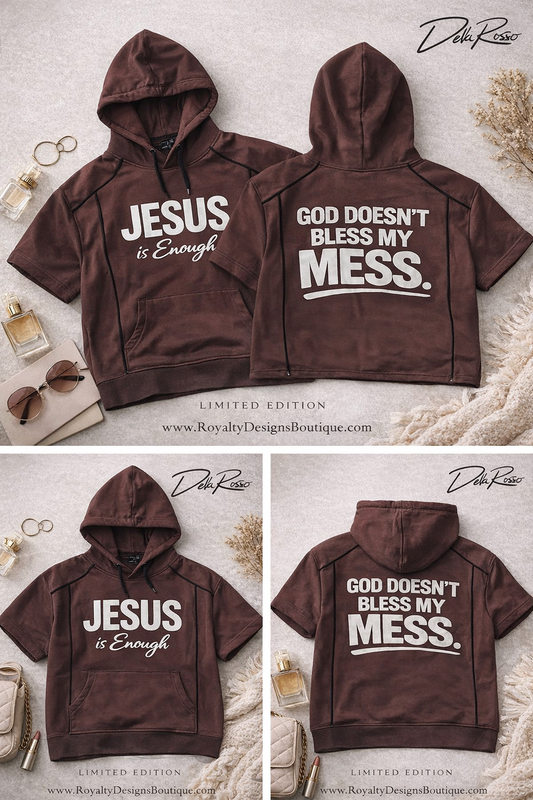 Jesus is ENOUGH - God won't bless my MESS - Cropped Hoddie  I Limited Edition
