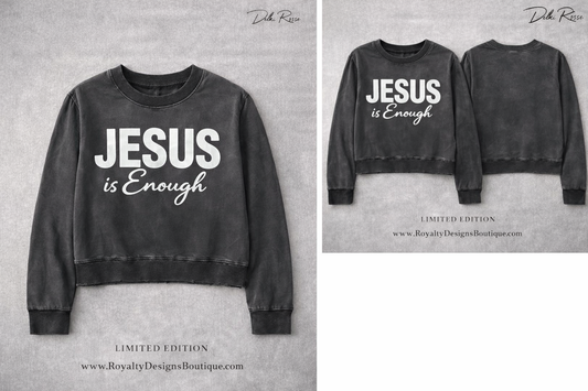 Jesus is Enough - Sweatshirt  I Limited Edition