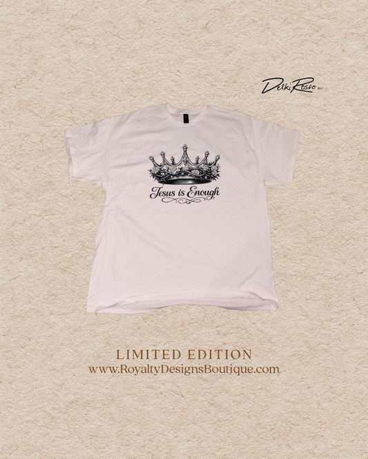 Jesus is ENOUGH - Crown design T-shirt  I Limited Edition